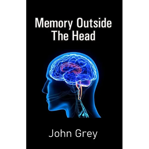 Memory Outside The Head - Paperback
