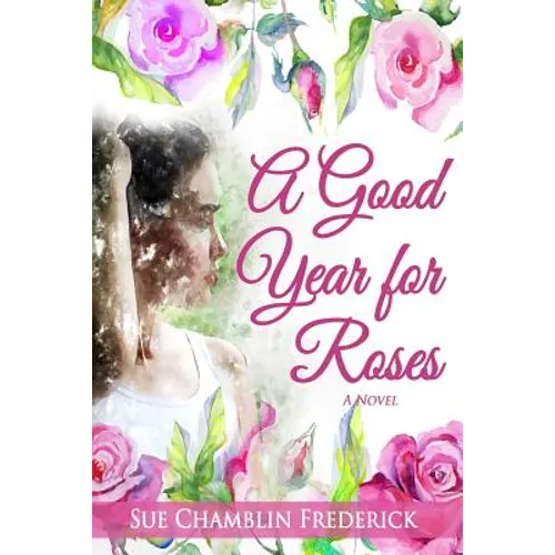 A Good Year for Roses - Paperback