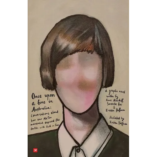 Once upon a time in Australia: Conversations about how out Me Too movement exposed the troubles with truth in law - Paperback