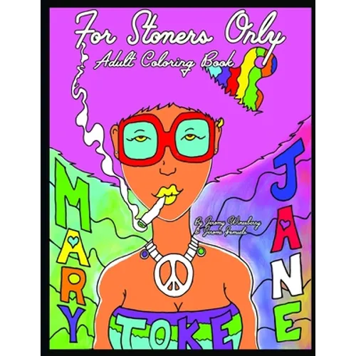 For Stoners Only: Adult Coloring Book - Paperback