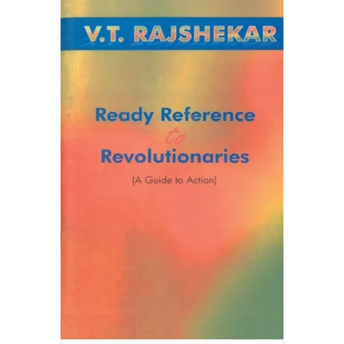 Ready Reference To Revolutionaries A Guide To Action - Paperback