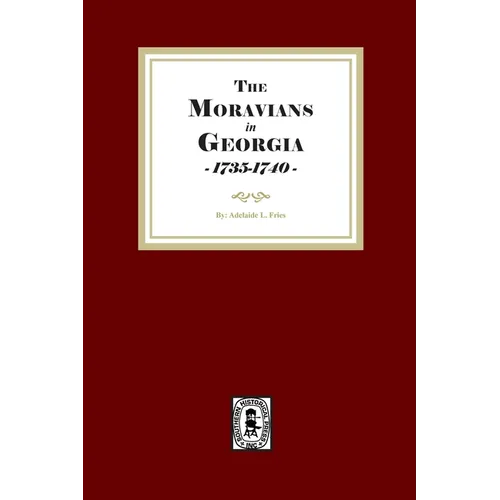 Moravians in Georgia, 1735-1740 - Paperback