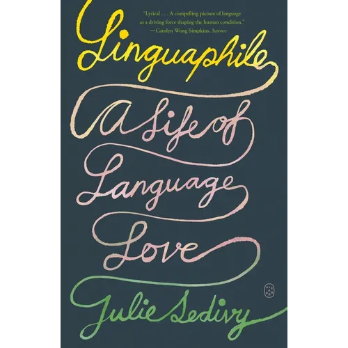 Linguaphile: A Life of Language Love - Paperback
