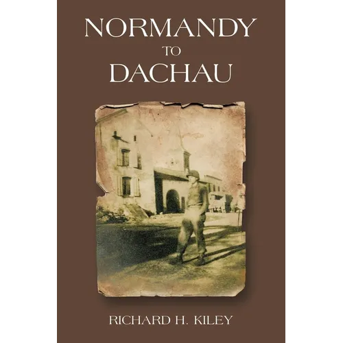 Normandy to Dachau - Paperback