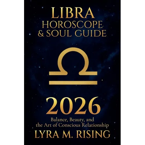 Libra Horoscope & Soul Guide for 2026: Balance, Beauty, and the Art of Conscious Relationship