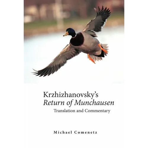 Krzhizhanovsky's Return of Munchausen: Translation and Commentary - Paperback