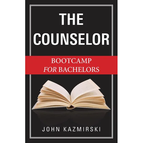 The Counselor: Bootcamp for Bachelors - Hardcover