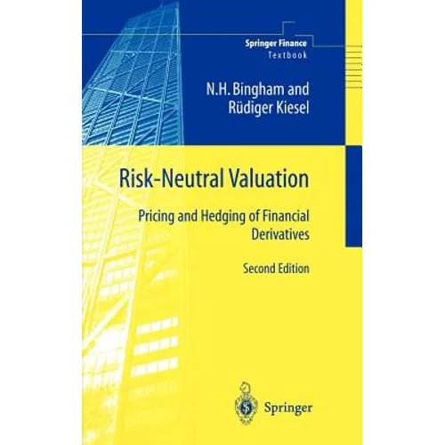 Risk-Neutral Valuation: Pricing and Hedging of Financial Derivatives - Hardcover