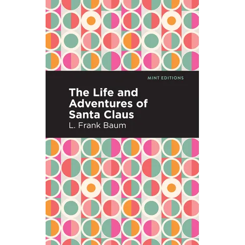 The Life and Adventures of Santa Claus - Paperback