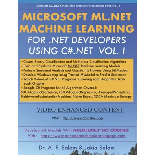 Microsoft ML.Net Machine Learning for .Net Developers Using C#.Net - Paperback