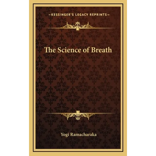 The Science of Breath - Hardcover
