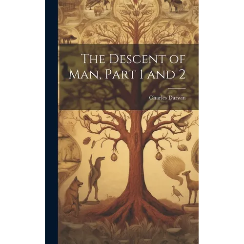 The Descent of Man, Part 1 and 2 - Hardcover
