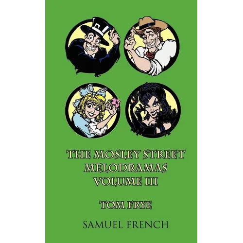 The Mosley Street Melodramas (Volume III) - Paperback