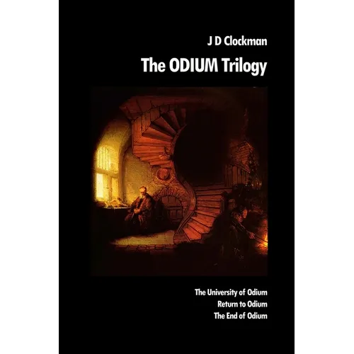The Odium Trilogy: The University of Odium - Return to Odium - The End of Odium - Paperback