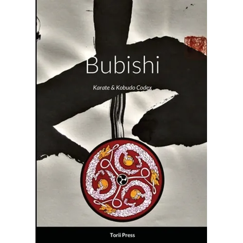 Bubishi: Karate & Kobudo Codex - Paperback