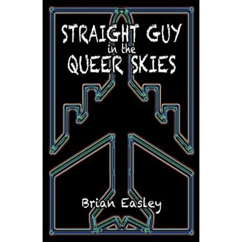 Straight Guy in the Queer Skies - Paperback