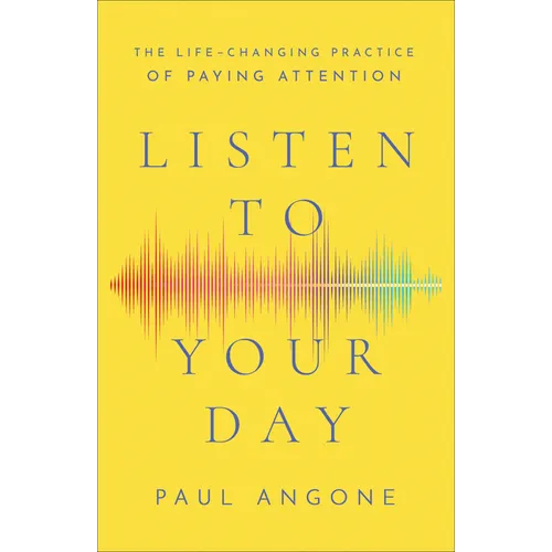 Listen to Your Day - Hardcover