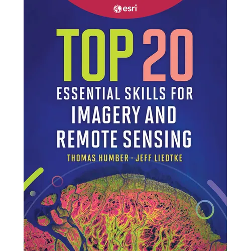 Top 20 Essential Skills for Imagery and Remote Sensing - Paperback