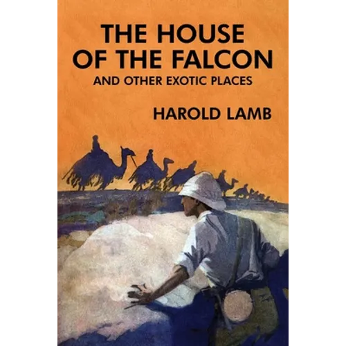 The House of the Falcon and Other Exotic Places - Paperback