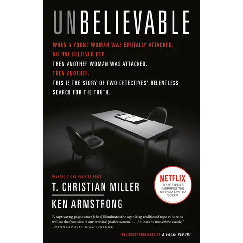 Unbelievable: The Story of Two Detectives' Relentless Search for the Truth - Paperback