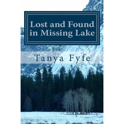 Lost and Found in Missing Lake - Paperback