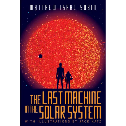 The Last Machine in the Solar System - Paperback