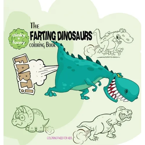 Farting Dinosaurs Coloring Book - Hardcover