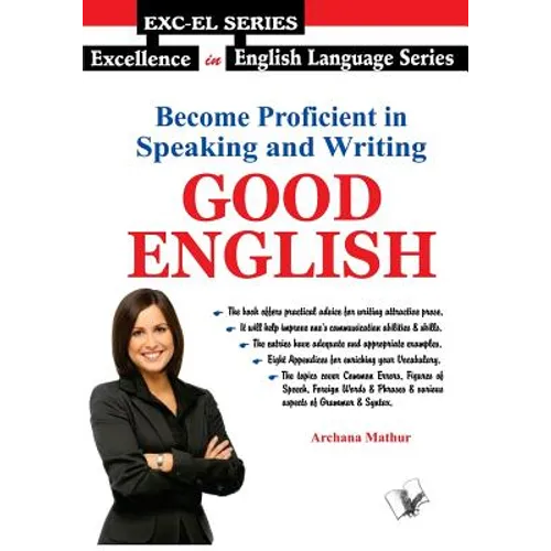 Become Proficient In Speaking and Writing - Good English - Paperback