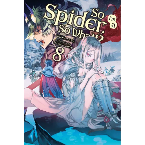 So I'm a Spider, So What?, Vol. 8 (Light Novel)