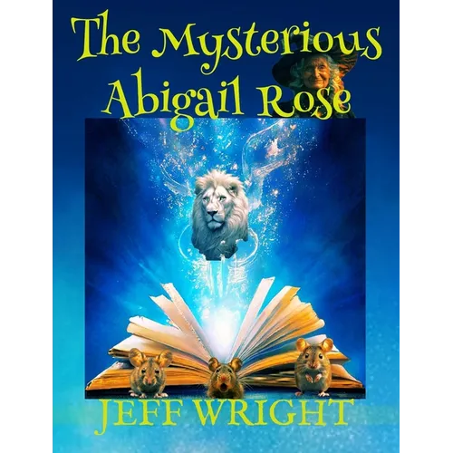 The Mysterious Abigail Rose - Paperback