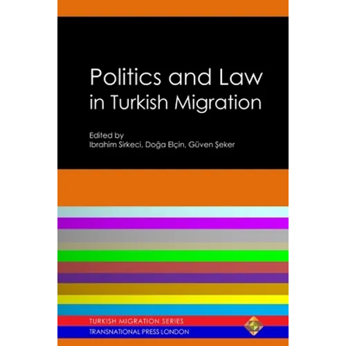 Politics and Law in Turkish Migration - Paperback