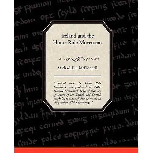 Ireland and the Home Rule Movement - Paperback
