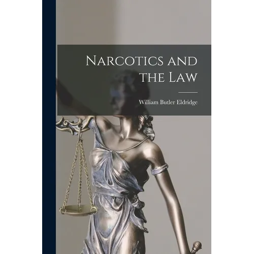 Narcotics and the Law - Paperback