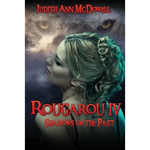 Rougarou IV: Shadows of the Past - Paperback