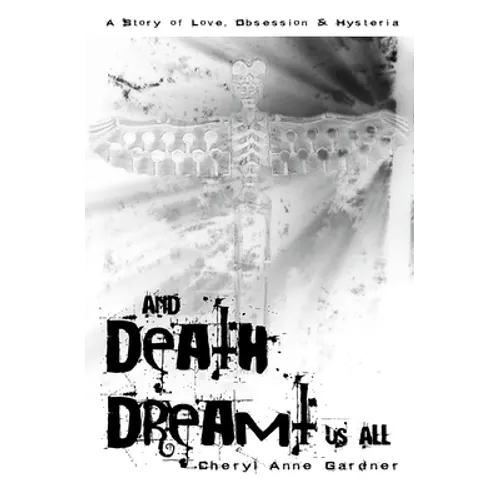 And Death Dreamt Us All - Paperback