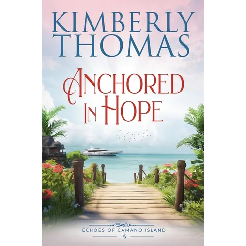 Anchored in Hope - Paperback