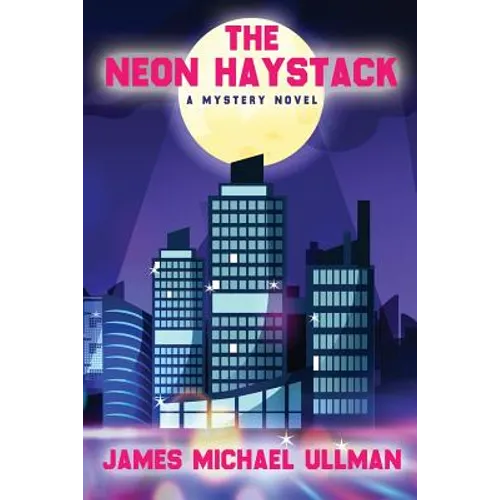 The Neon Haystack - Paperback