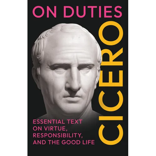 On Duties: (De Officiis) - Complete in Three Books - Paperback