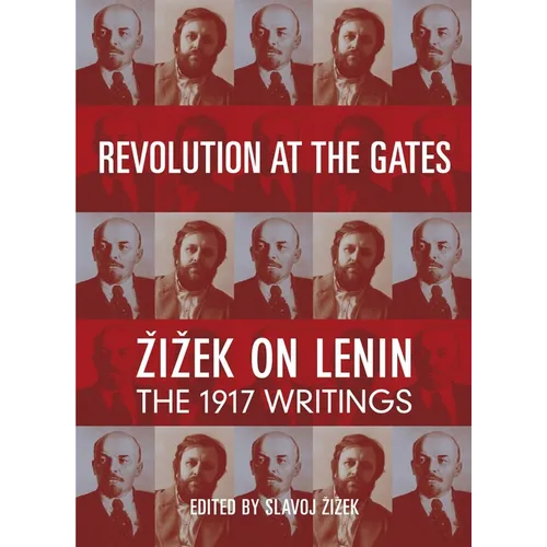 Revolution at the Gates: Zizek on Lenin: The 1917 Writings - Paperback