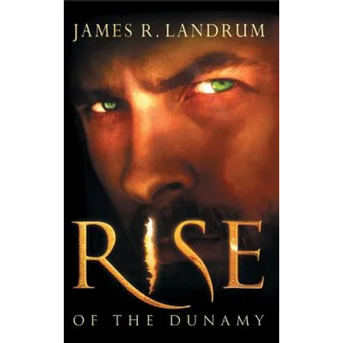 Rise of the Dunamy - Hardcover