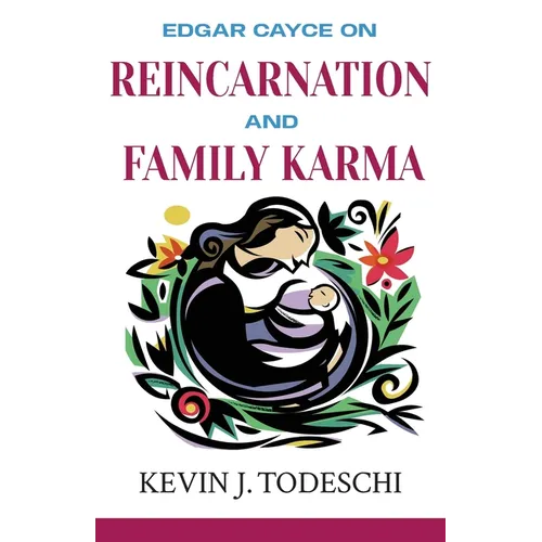 Edgar Cayce on Reincarnation and Family Karma - Paperback