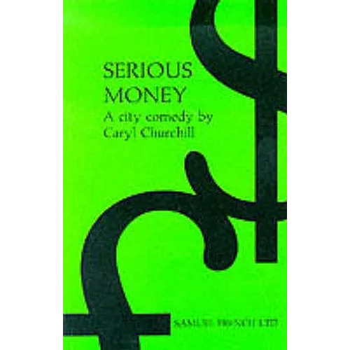 Serious Money - A City Comedy - Paperback