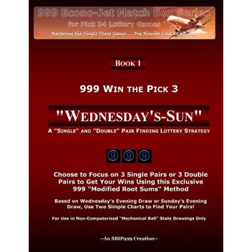 999 Win the Pick 3: Wednesday's-Sun: A 