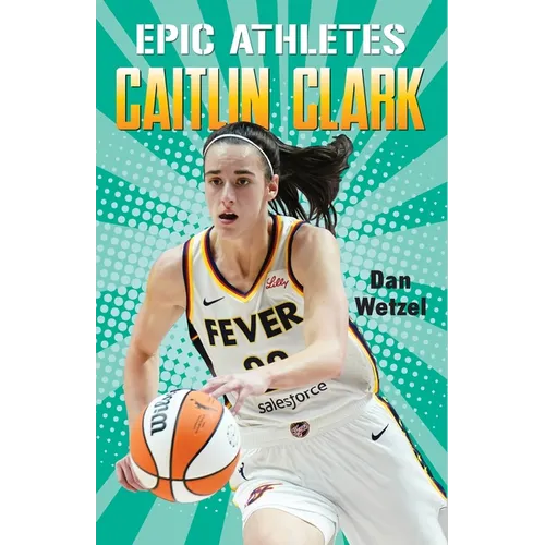 Epic Athletes: Caitlin Clark - Hardcover