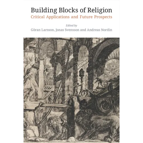 Building Blocks of Religion: Critical Applications and Future Prospects - Paperback