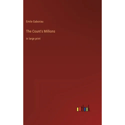 The Count's Millions: in large print - Hardcover