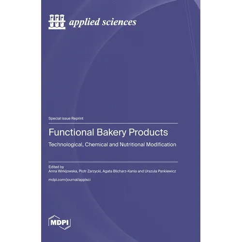 Functional Bakery Products: Technological, Chemical and Nutritional Modification - Hardcover