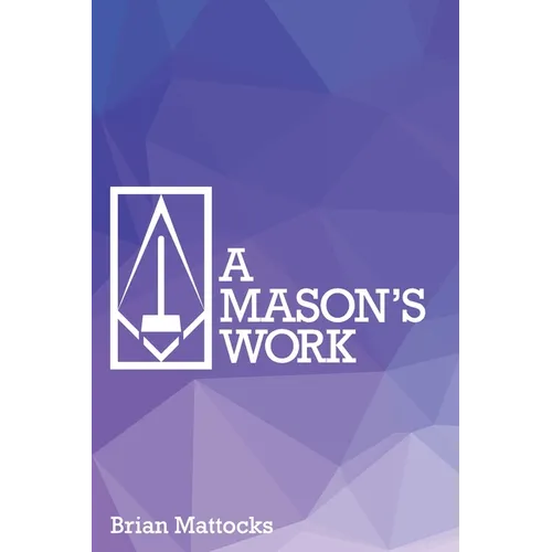 A Mason's Work - Paperback