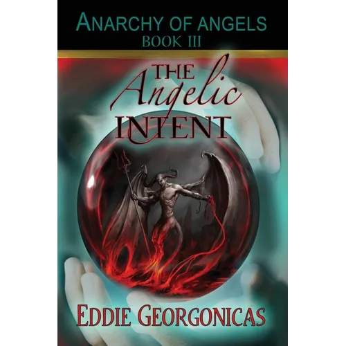 The Angelic Intent - Paperback