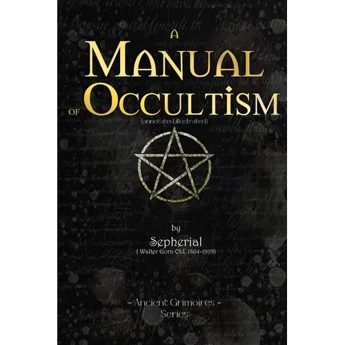 Manual of Occultism: (Annotated, Illustrated) - Paperback